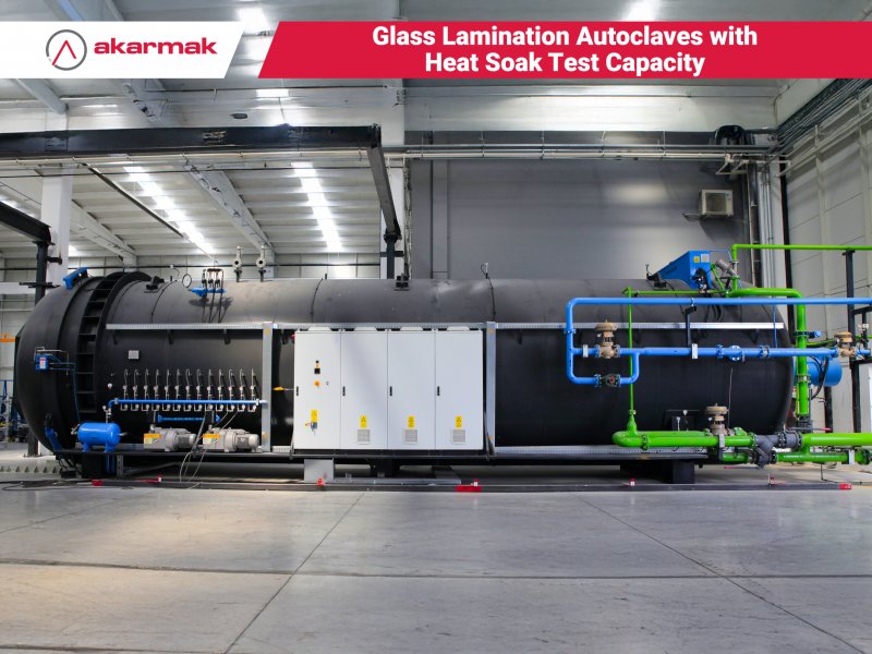 Heat Soak Test Özellikli Cam Laminasyon Otoklavları